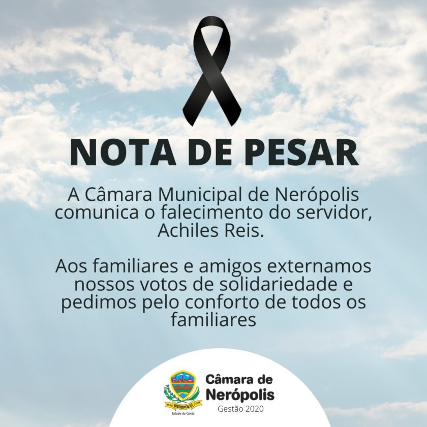 NOTA DE FALECIMENTO Câmara Municipal de Nerópolis NOTA DE FALECIMENTO Câmara Municipal de Nerópolis